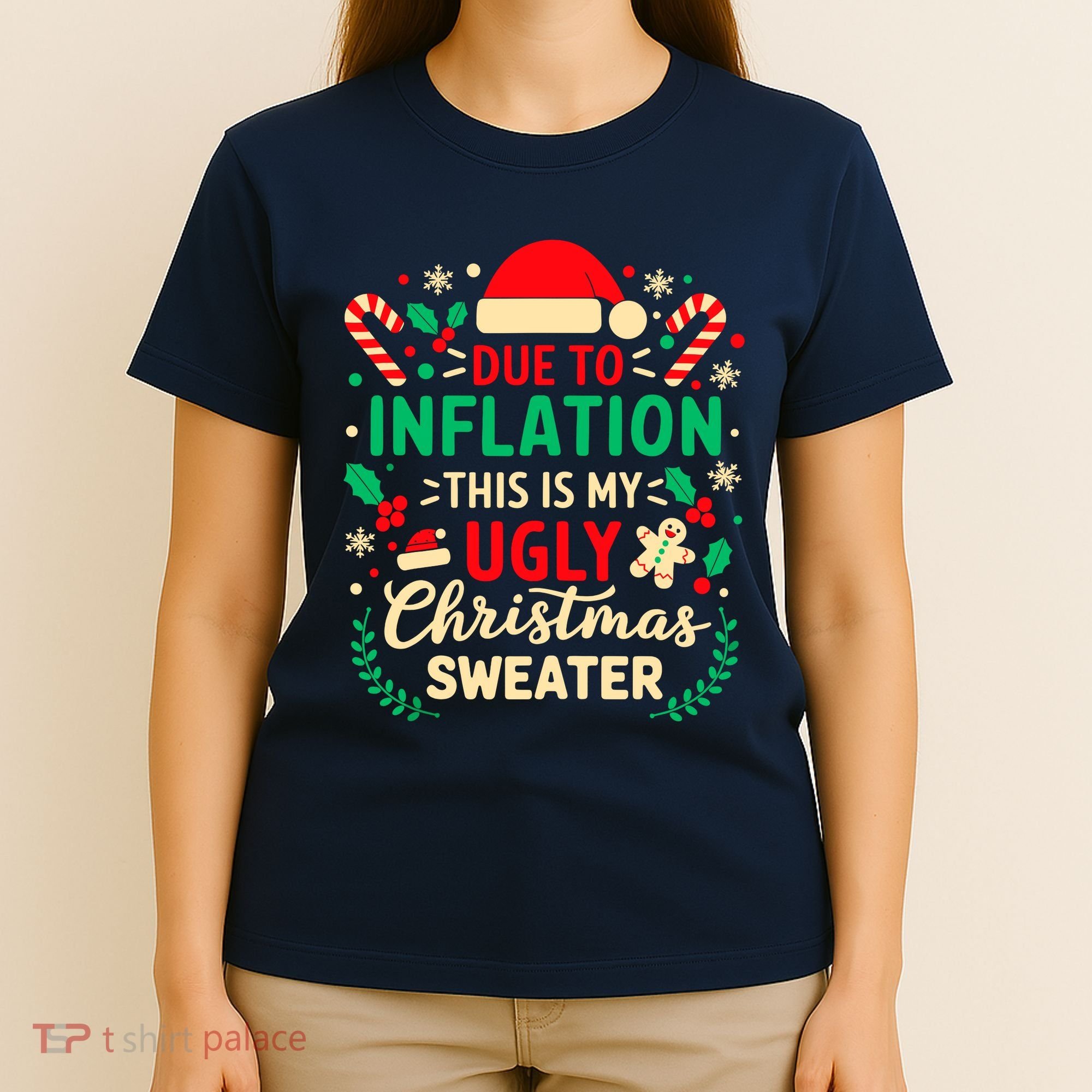 Due To Inflation This Is My Ugly Sweater Xmas T-Shirt