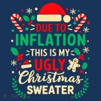 Due To Inflation This Is My Ugly Sweater Xmas Women's Hoodie thumb 2