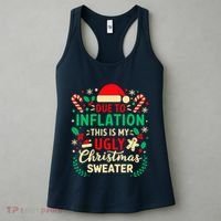 Due To Inflation This Is My Ugly Sweater Xmas Women's Tank Top thumb 3