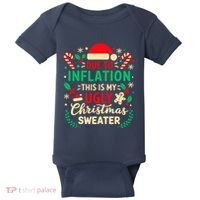 Due To Inflation This Is My Ugly Sweater Xmas Baby Bodysuit thumb 0