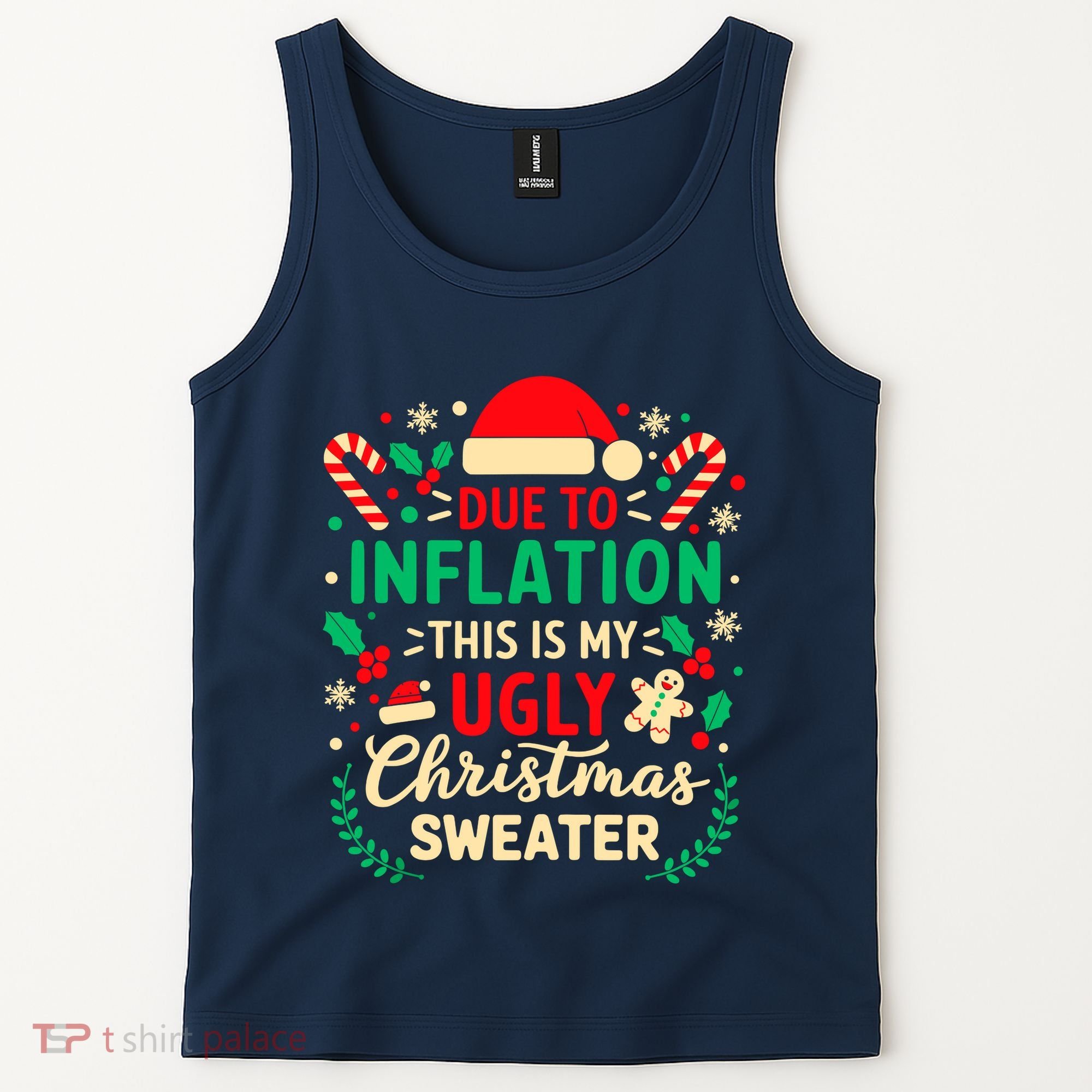 Due To Inflation This Is My Ugly Sweater Xmas Tank Top