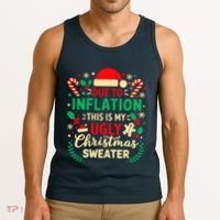 Due To Inflation This Is My Ugly Sweater Xmas Tank Top thumb 3