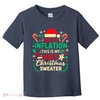 Due To Inflation This Is My Ugly Sweater Xmas Toddler T-Shirt thumb 0