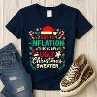 Due To Inflation This Is My Ugly Sweater Xmas Women's T-Shirt thumb 3