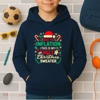 Due To Inflation This Is My Ugly Sweater Xmas Kids Hoodie thumb 2