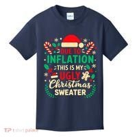 Due To Inflation This Is My Ugly Sweater Xmas Kids T-Shirt thumb 0