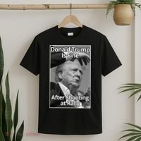 Donald Trump Is Fine After Shooting At Rally T-Shirt thumb 2