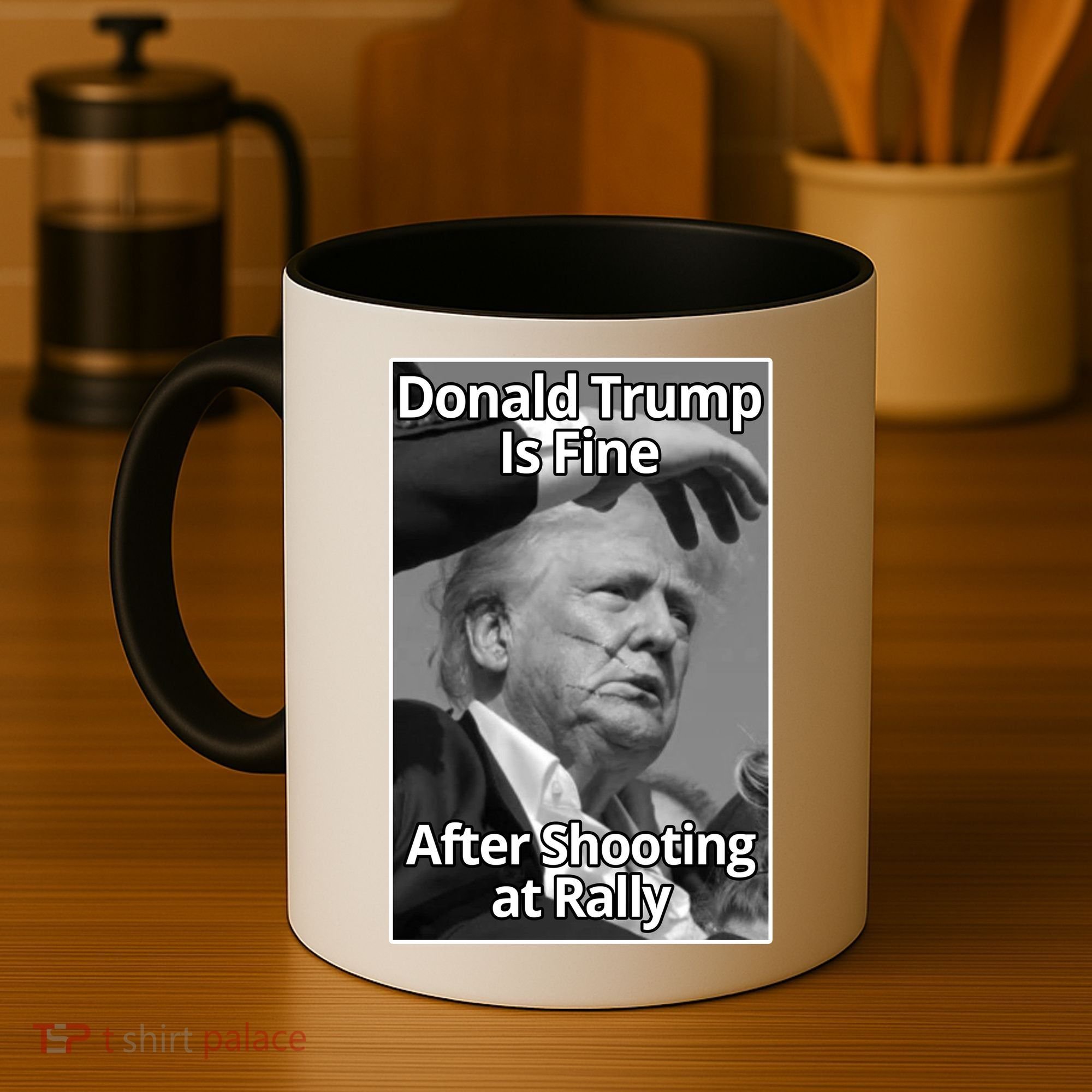 Donald Trump Is Fine After Shooting At Rally Coffee Mug