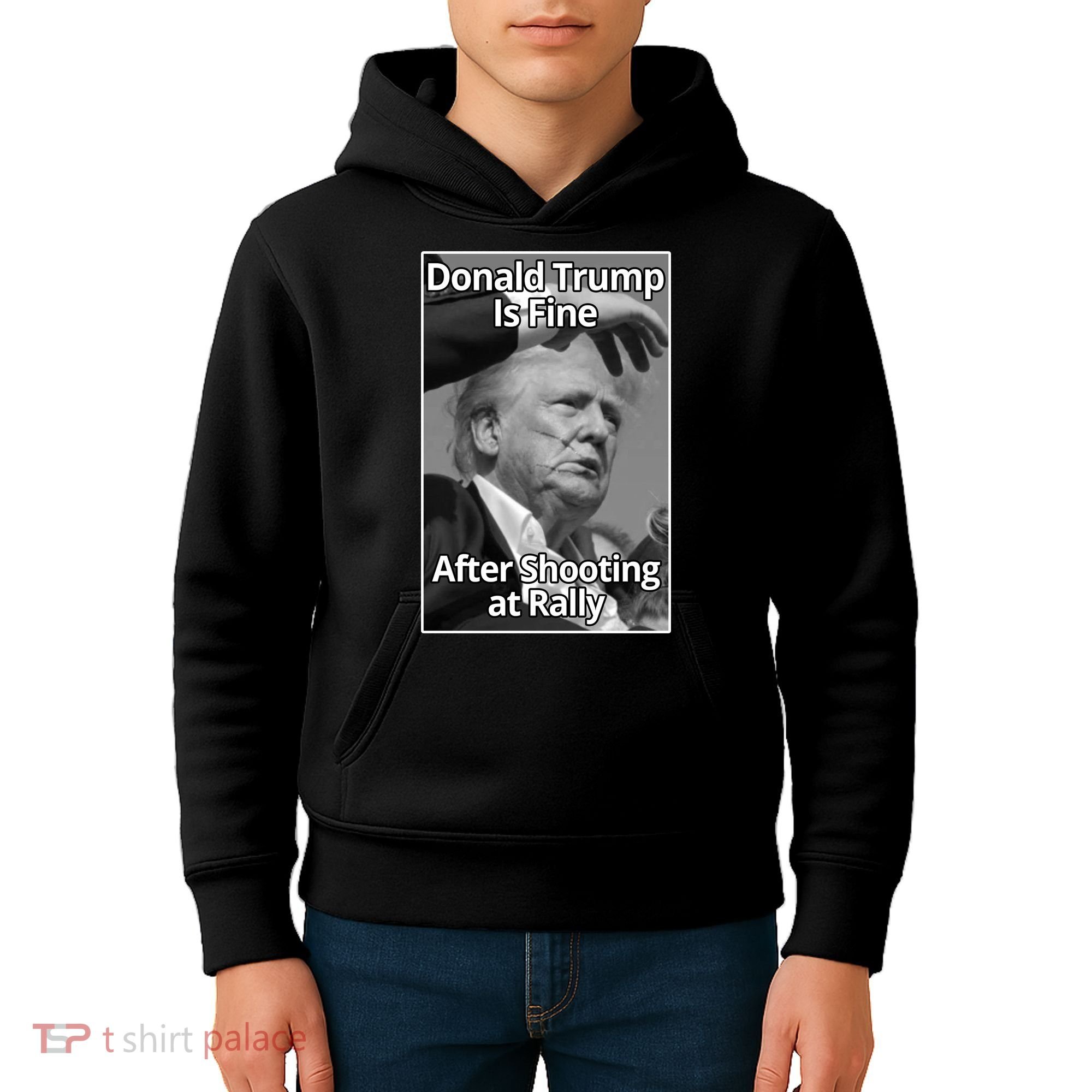 Donald Trump Is Fine After Shooting At Rally Kids Hoodie