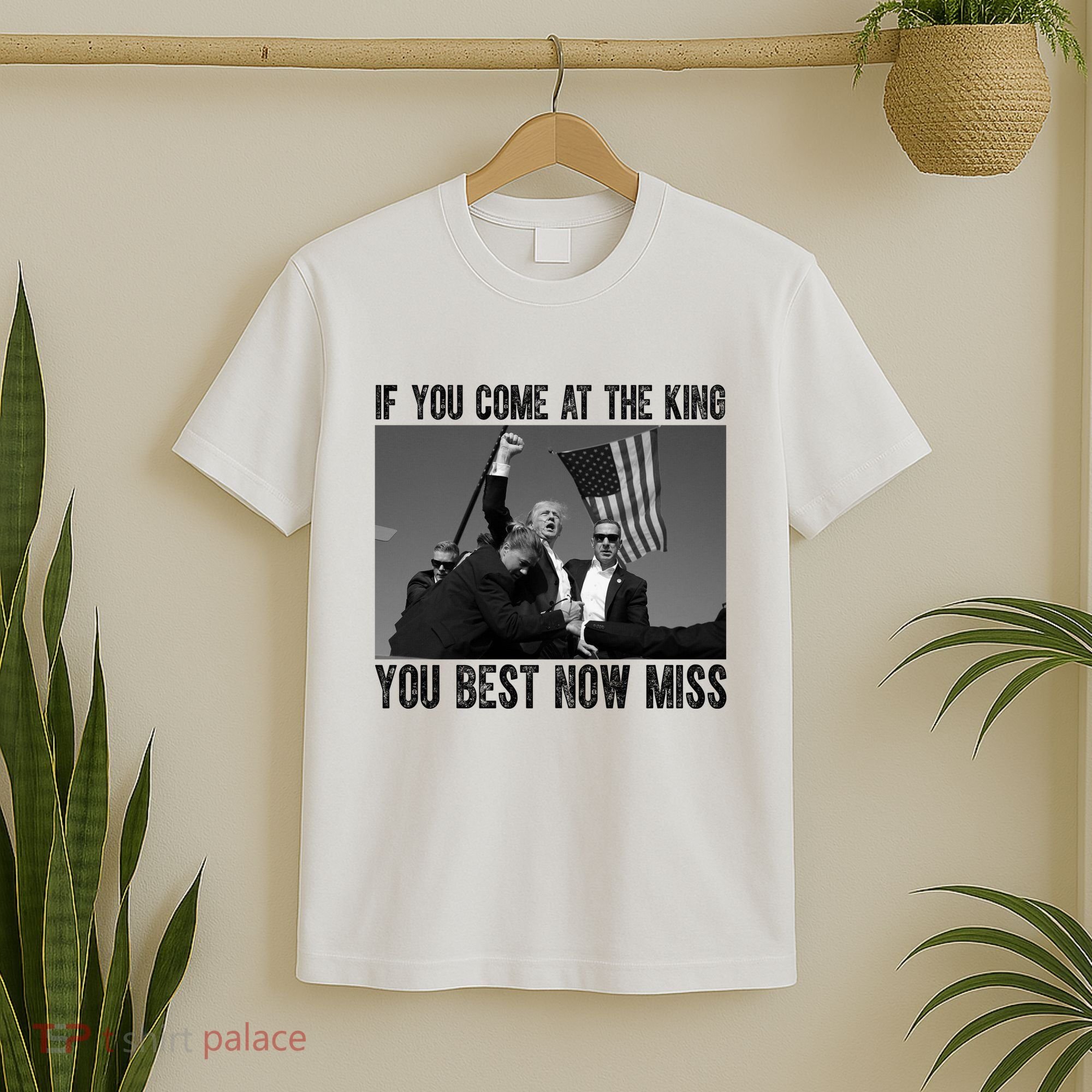 Donald Trump If You Come At The King You Best Not Miss T-Shirt