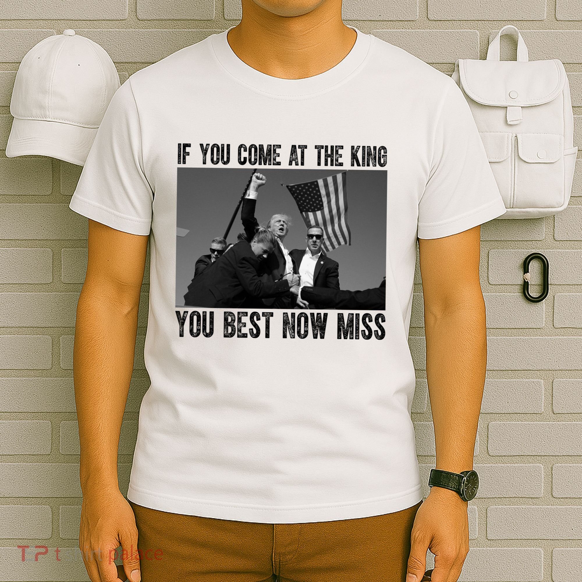 Donald Trump If You Come At The King You Best Not Miss T-Shirt