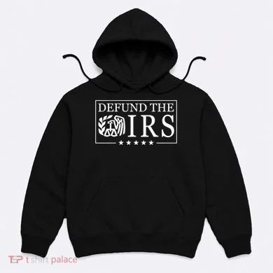 Defund The Irs Hoodie