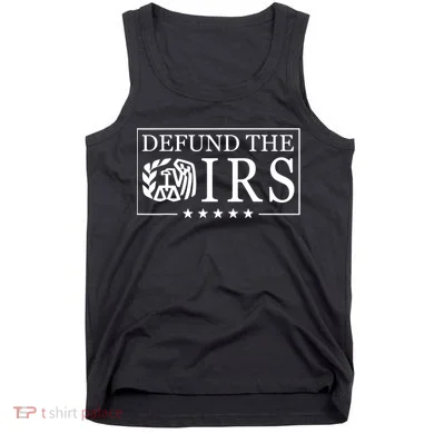 Defund The Irs Tank Top