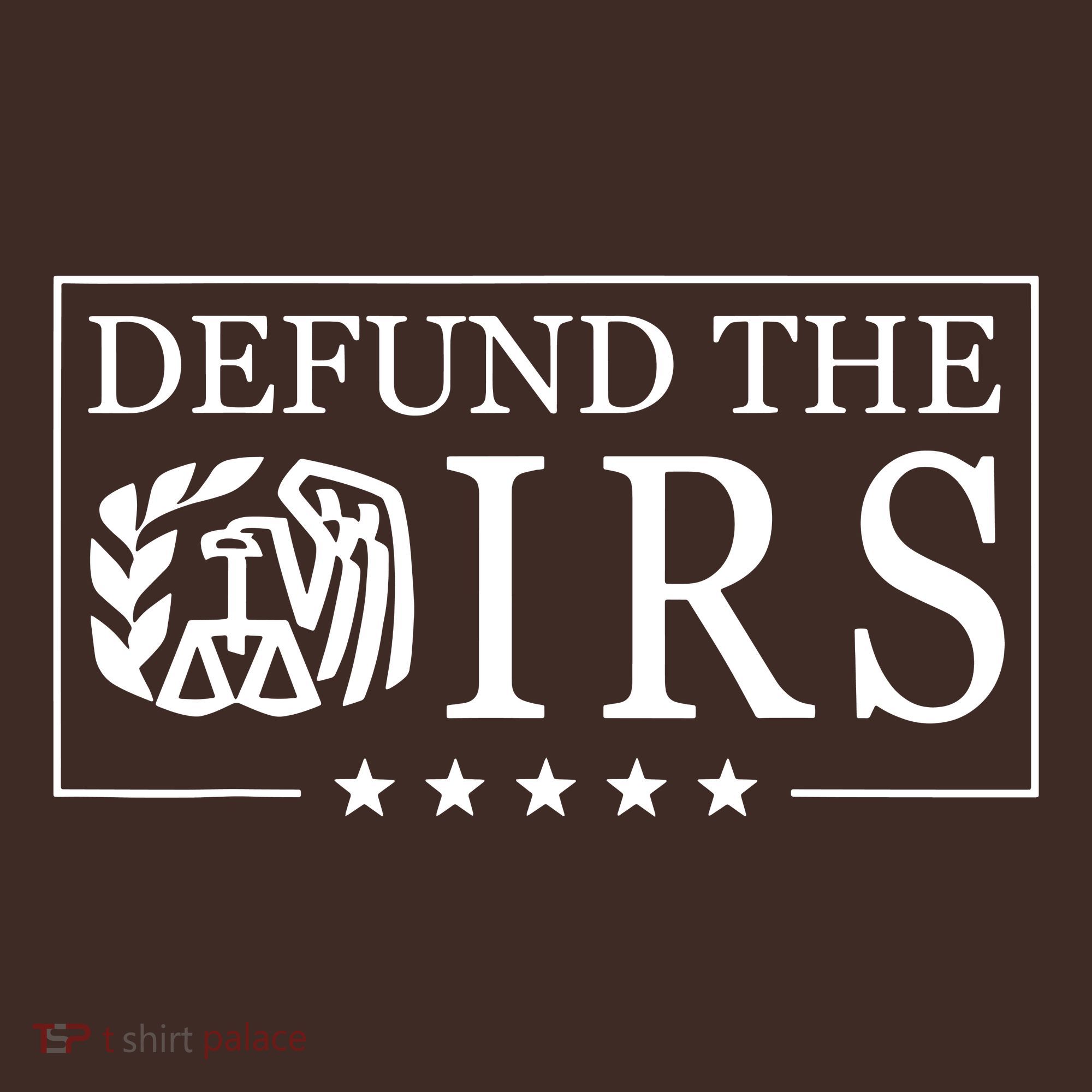 Defund The Irs T-Shirt