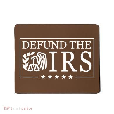 Defund The Irs Mousepad