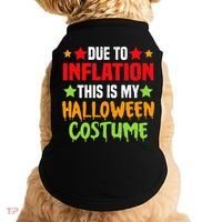 Due To Inflation This Is My Halloween Costume  Doggie Tank thumb 0