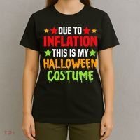 Due To Inflation This Is My Halloween Costume  T-Shirt thumb 4