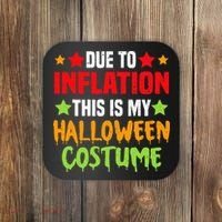 Due To Inflation This Is My Halloween Costume  Coaster thumb 0