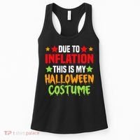 Due To Inflation This Is My Halloween Costume  Women's Tank Top thumb 0