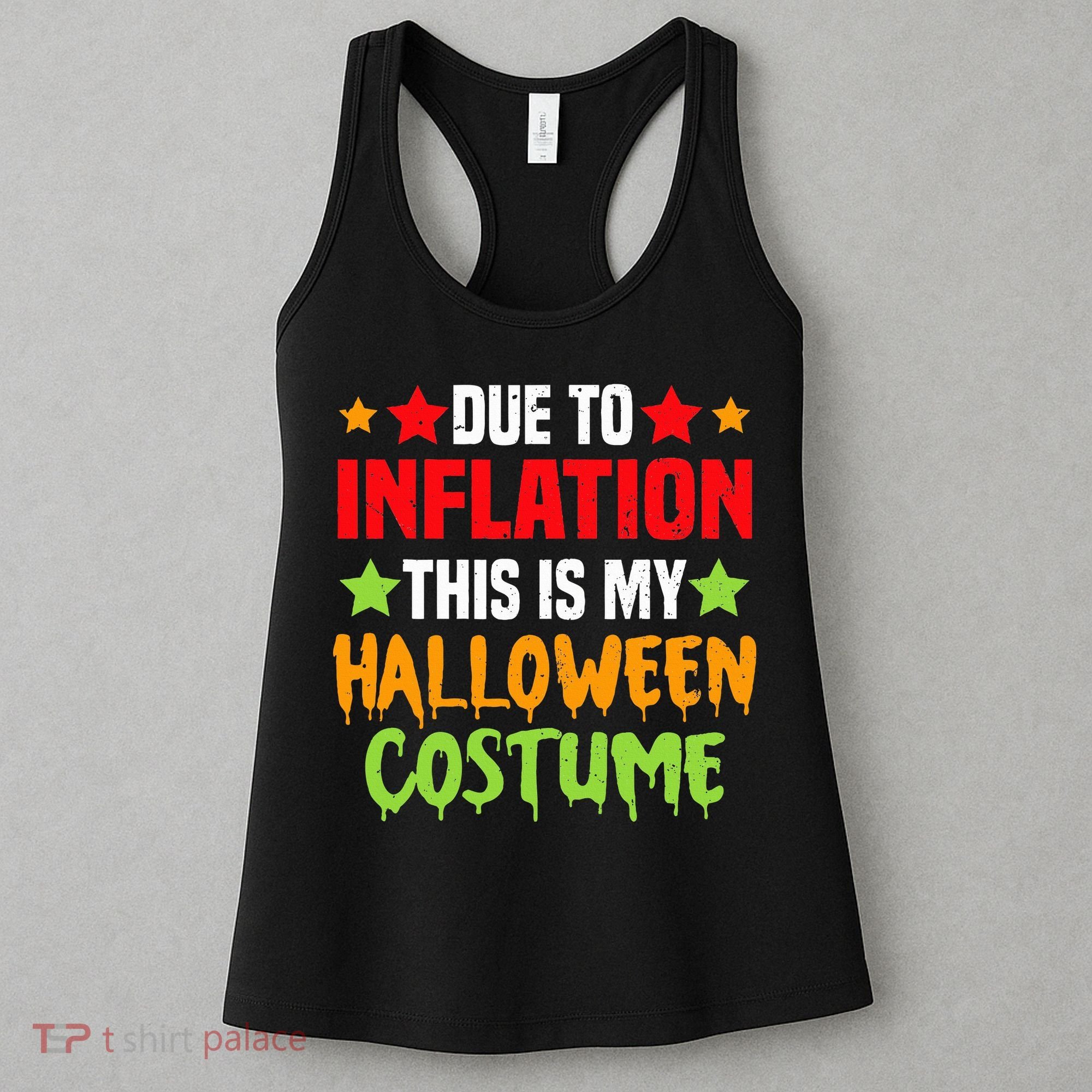 Due To Inflation This Is My Halloween Costume  Women's Tank Top