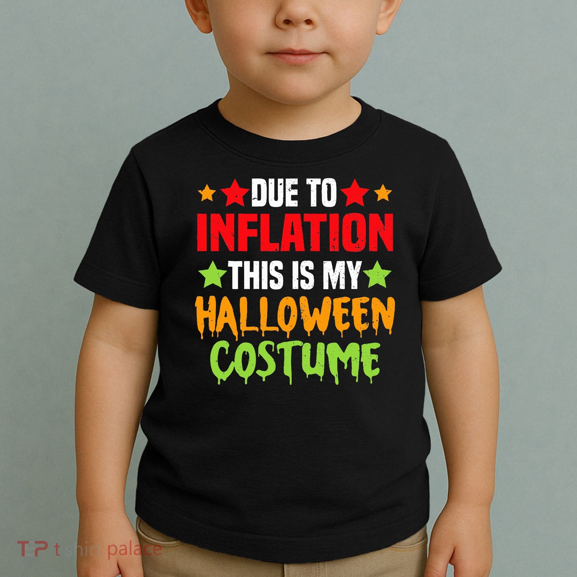 Due To Inflation This Is My Halloween Costume  Toddler T-Shirt