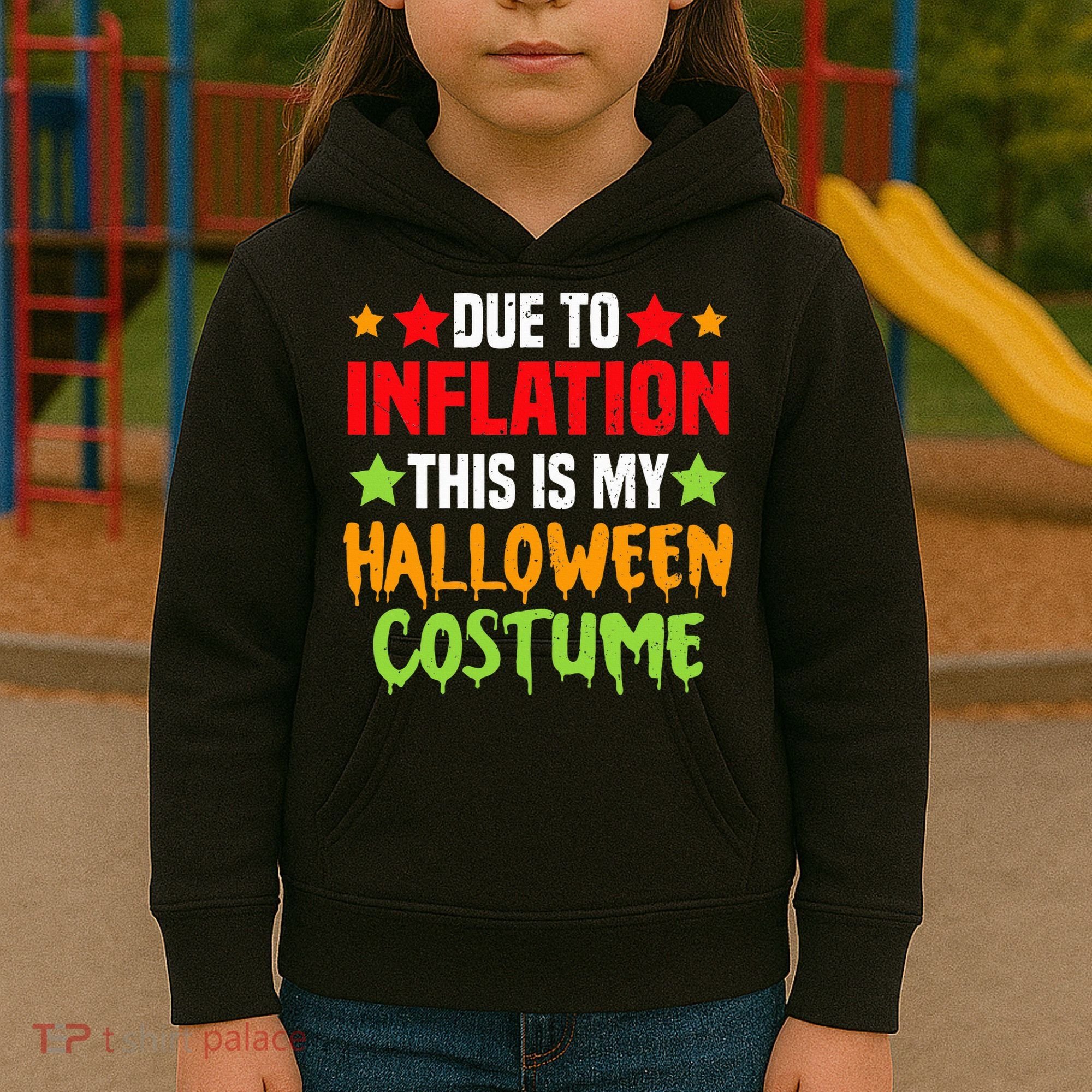 Due To Inflation This Is My Halloween Costume  Kids Hoodie