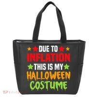 Due To Inflation This Is My Halloween Costume  Tote Bag thumb 0