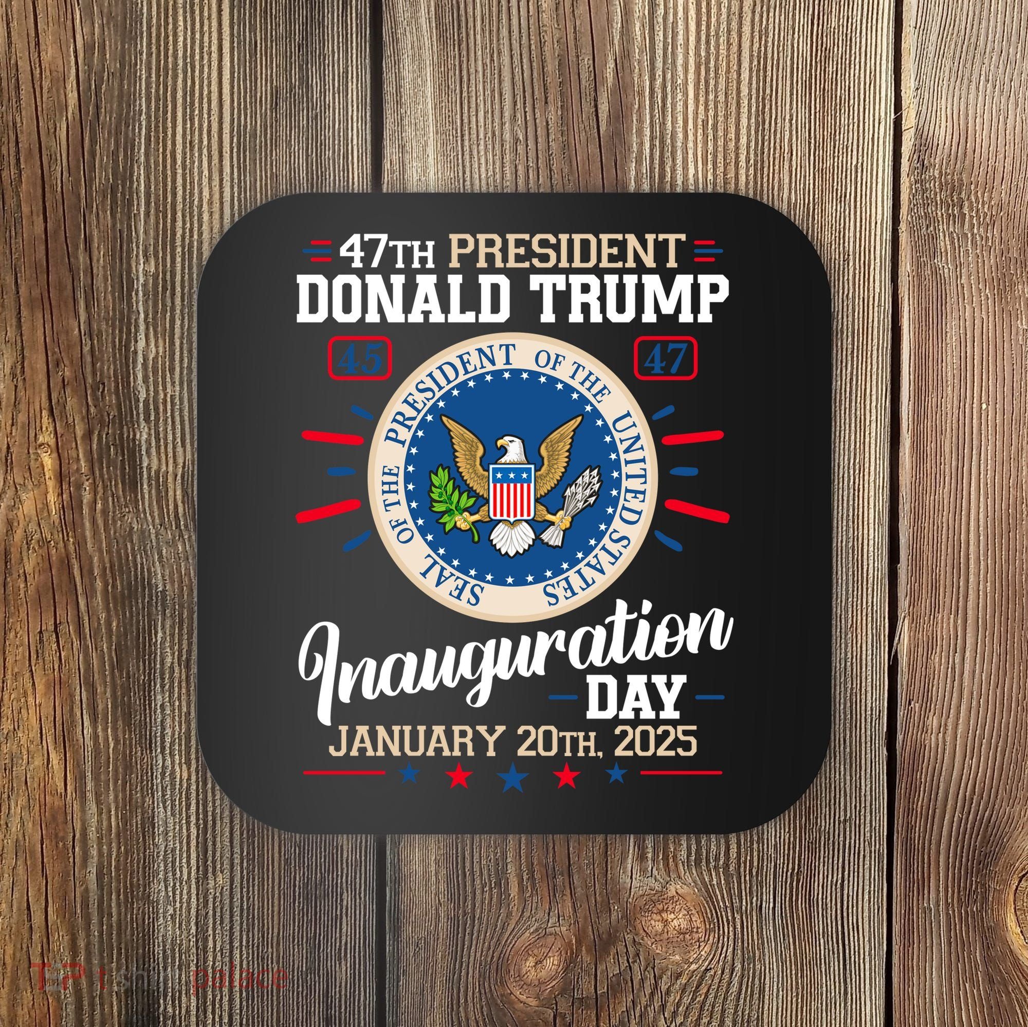 Donald Trump Inauguration Day 2025 Coaster