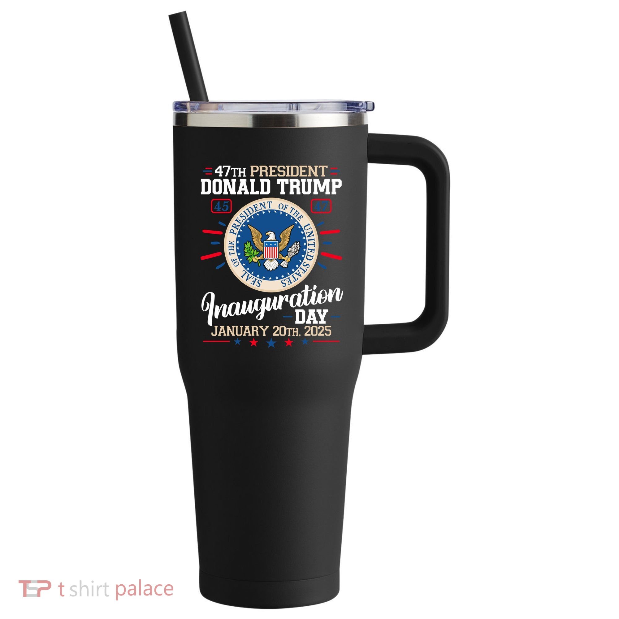 Donald Trump Inauguration Day 2025 40oz Vacuum Insulated Stainless Steel Travel Tumbler