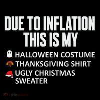 Due To Inflation This Is My Halloween Thanksgiving Christmas Coffee Mug thumb 5