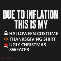 Due To Inflation This Is My Halloween Thanksgiving Christmas Baby Bodysuit thumb 2