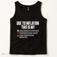 Due To Inflation This Is My Halloween Thanksgiving Christmas Tank Top thumb 2