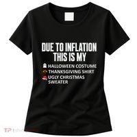 Due To Inflation This Is My Halloween Thanksgiving Christmas Women's T-Shirt thumb 0