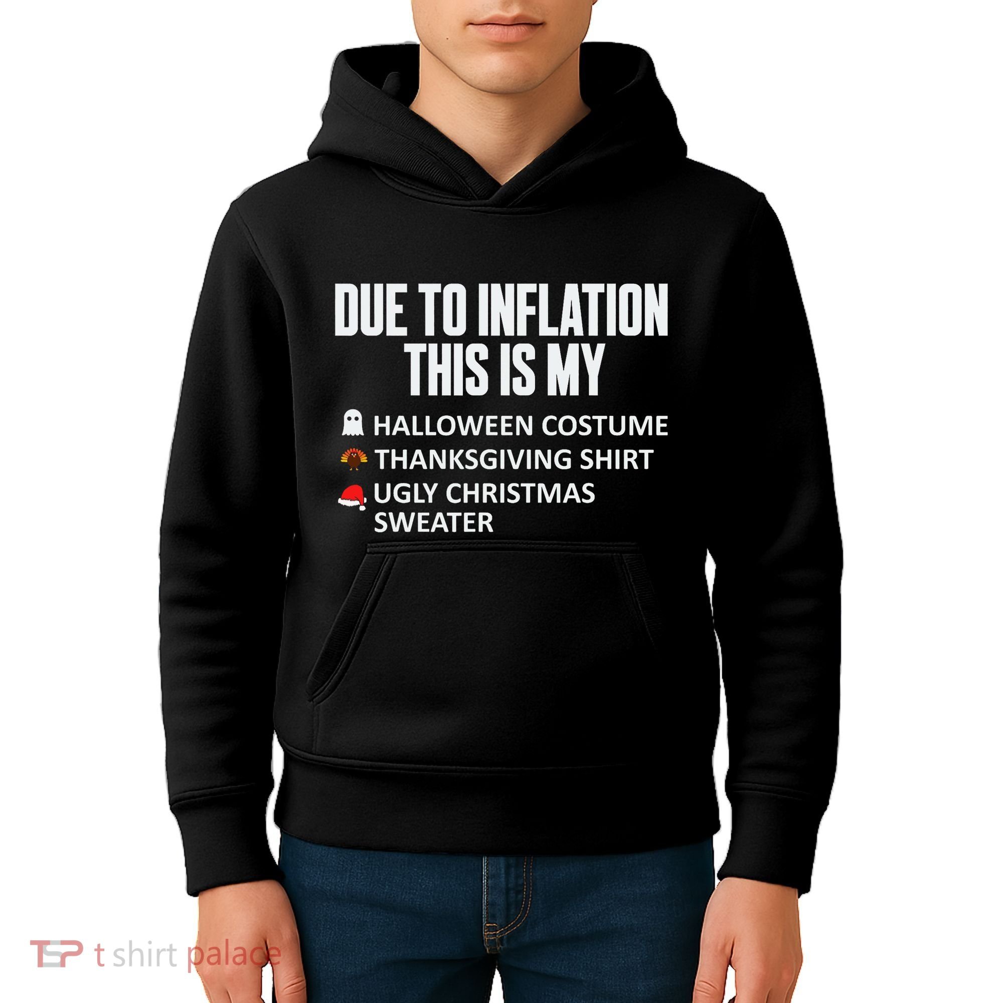 Due To Inflation This Is My Halloween Thanksgiving Christmas Kids Hoodie