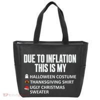 Due To Inflation This Is My Halloween Thanksgiving Christmas Tote Bag thumb 0