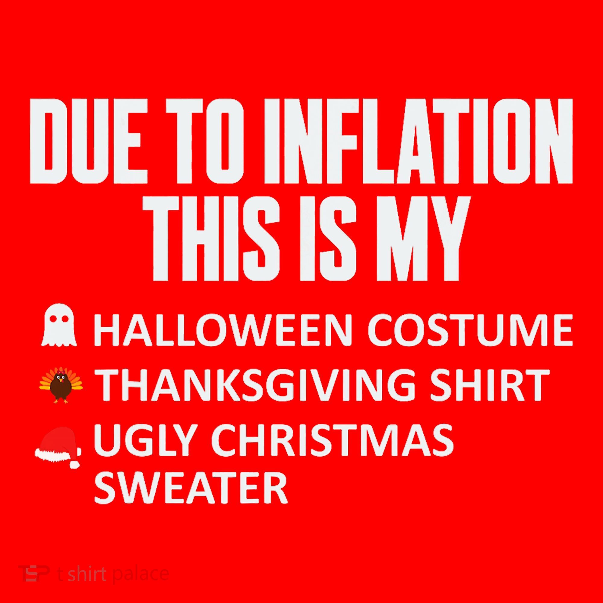 Due To Inflation This Is My Halloween Thanksgiving Christmas Santa Hat