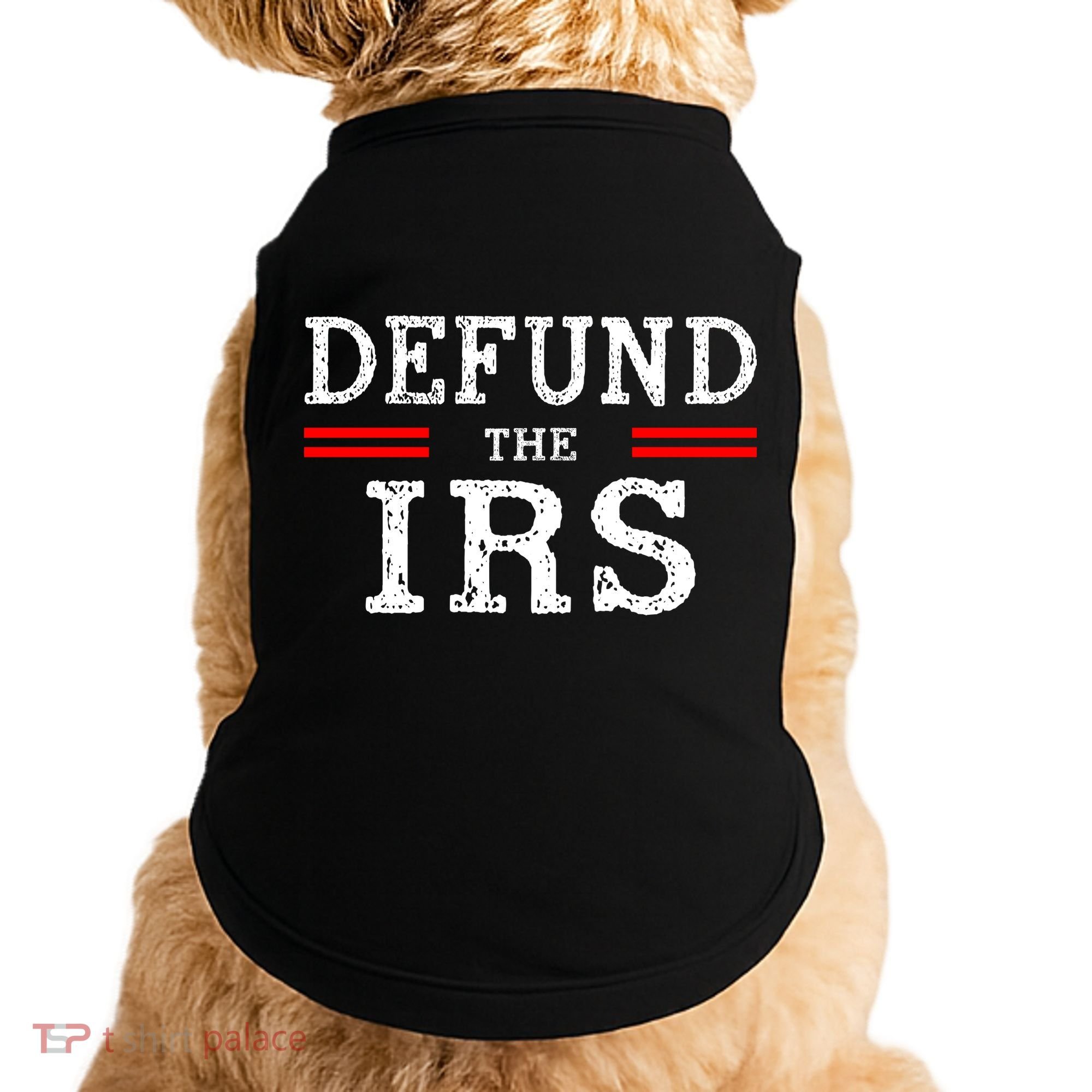 Defund The IRS Doggie Tank