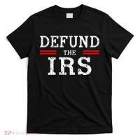 Defund The IRS T-Shirt thumb 0