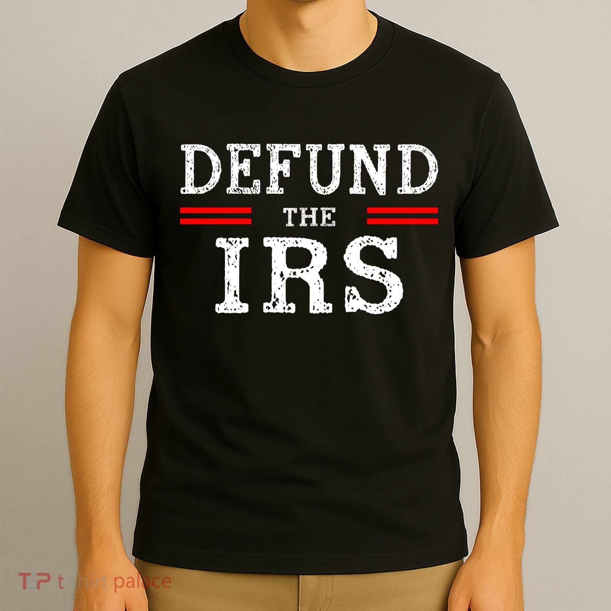 Defund The IRS T-Shirt