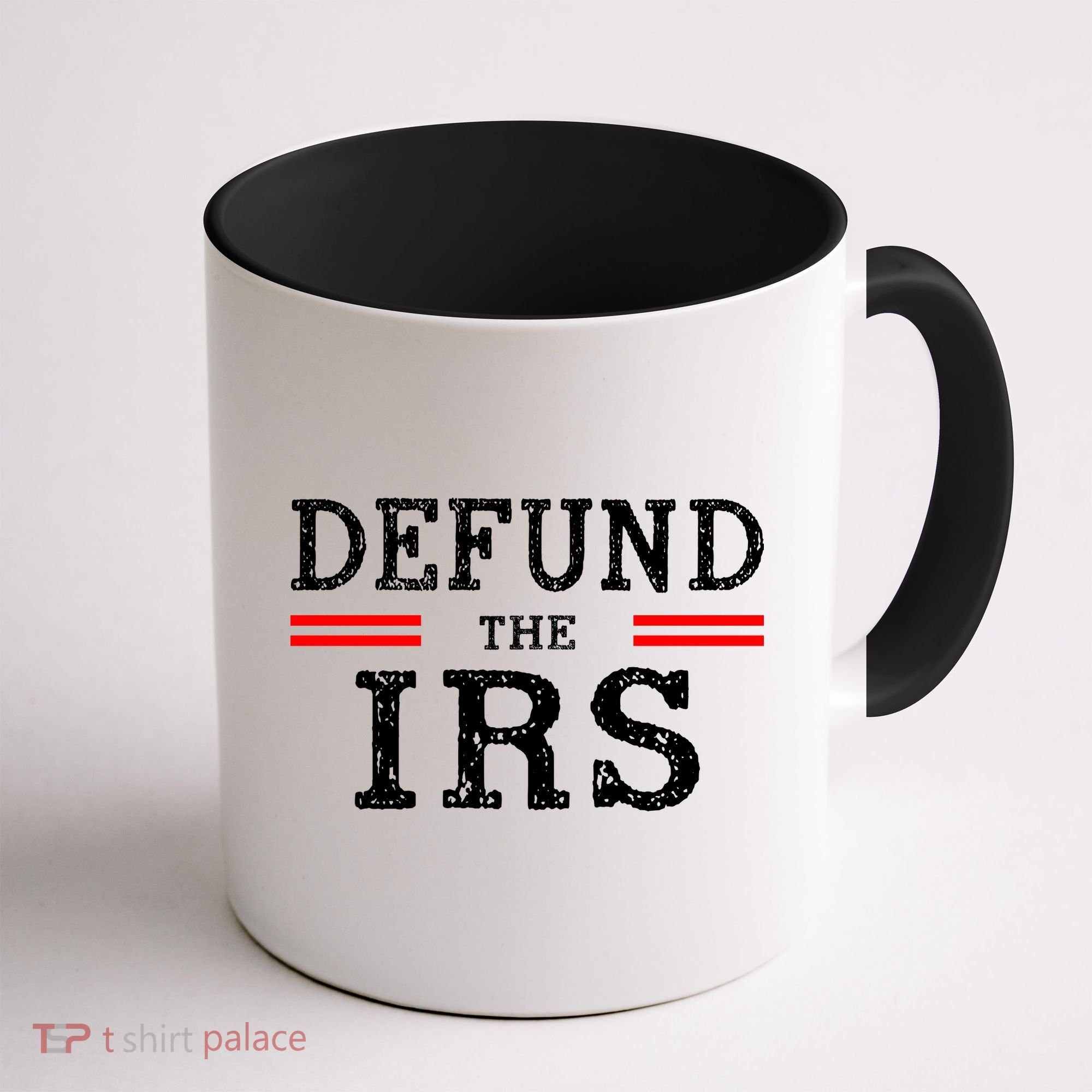 Defund The IRS Coffee Mug
