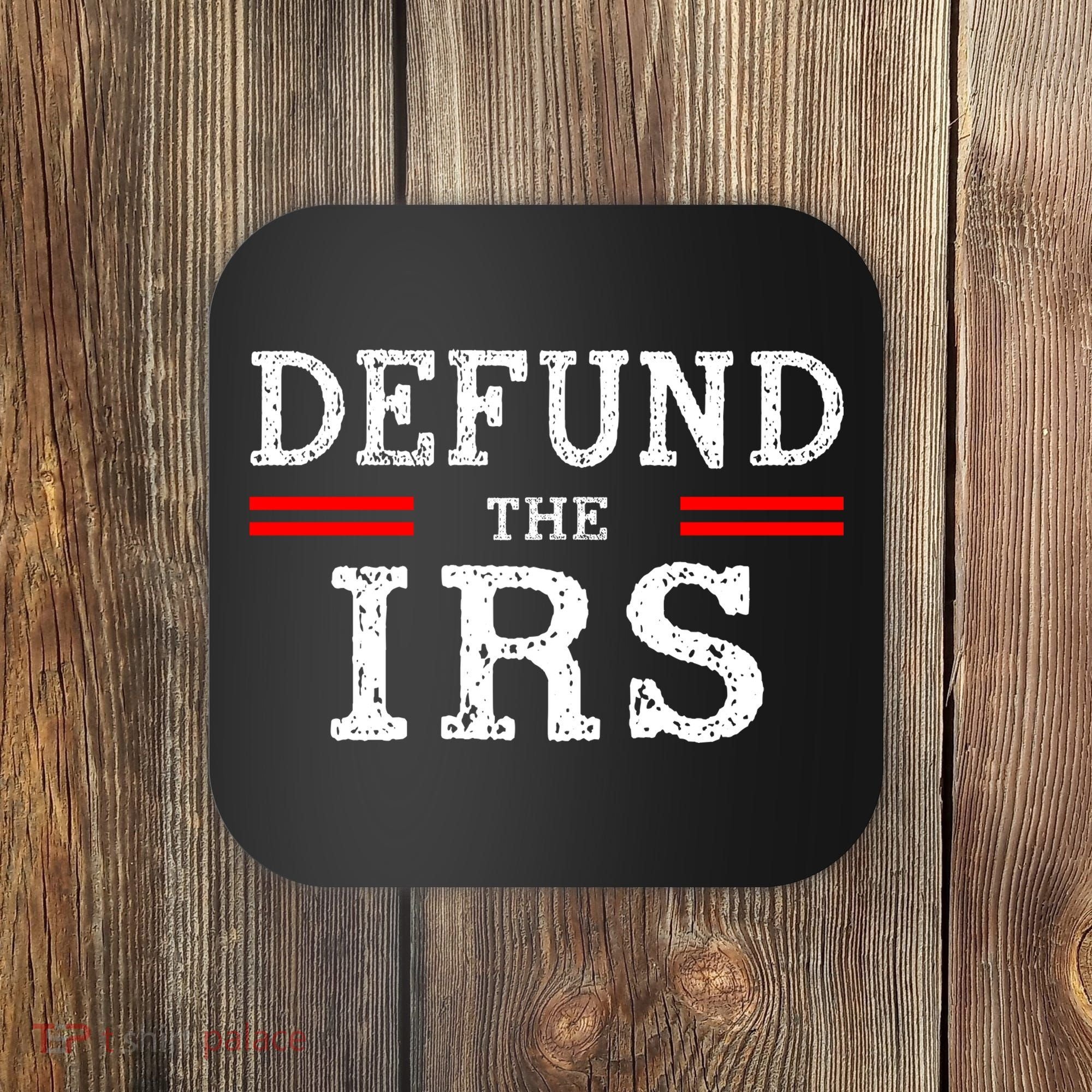 Defund The IRS Coaster