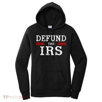 Defund The IRS Women's Hoodie