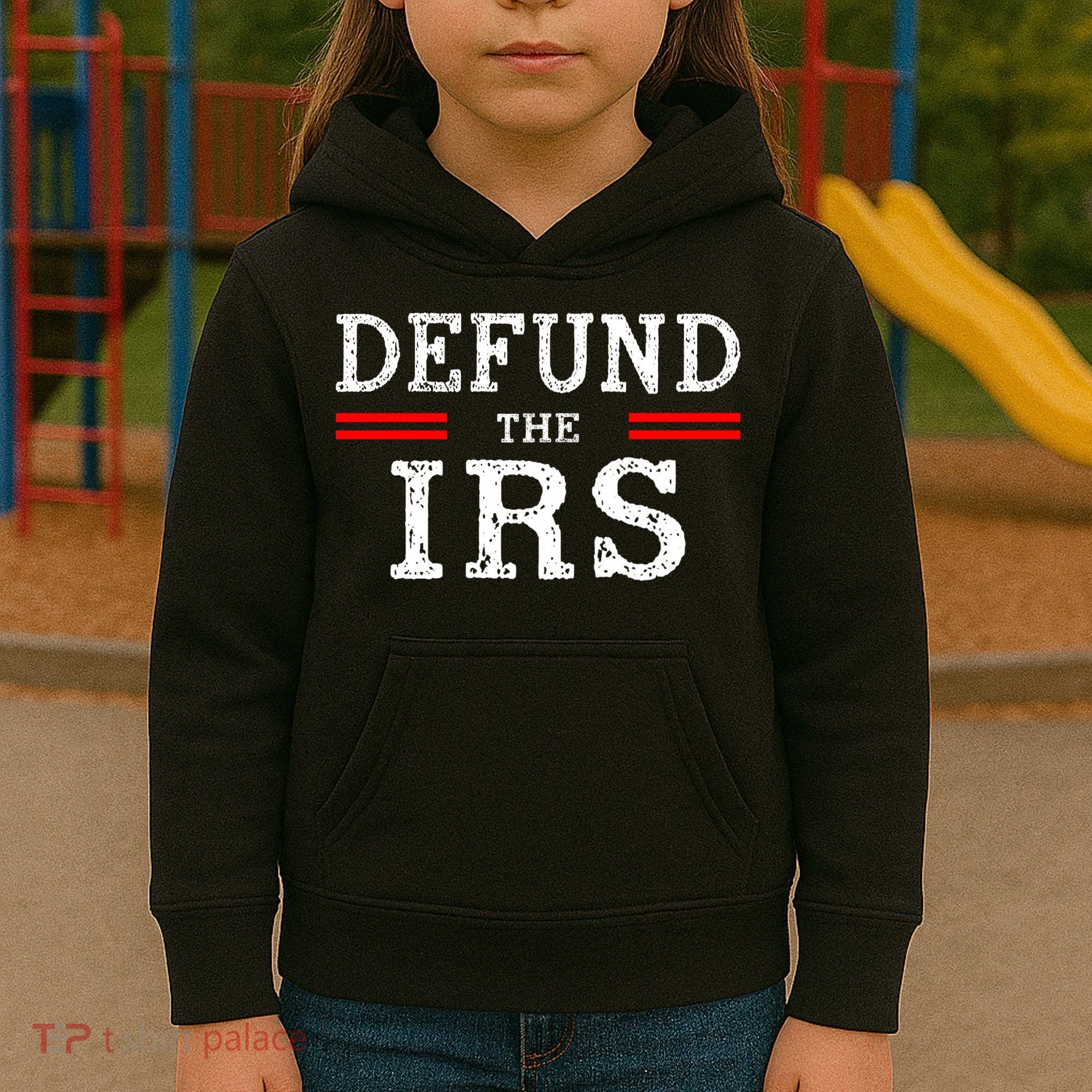 Defund The IRS Kids Hoodie