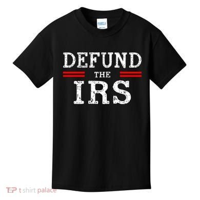 Defund The IRS Kids T-Shirt