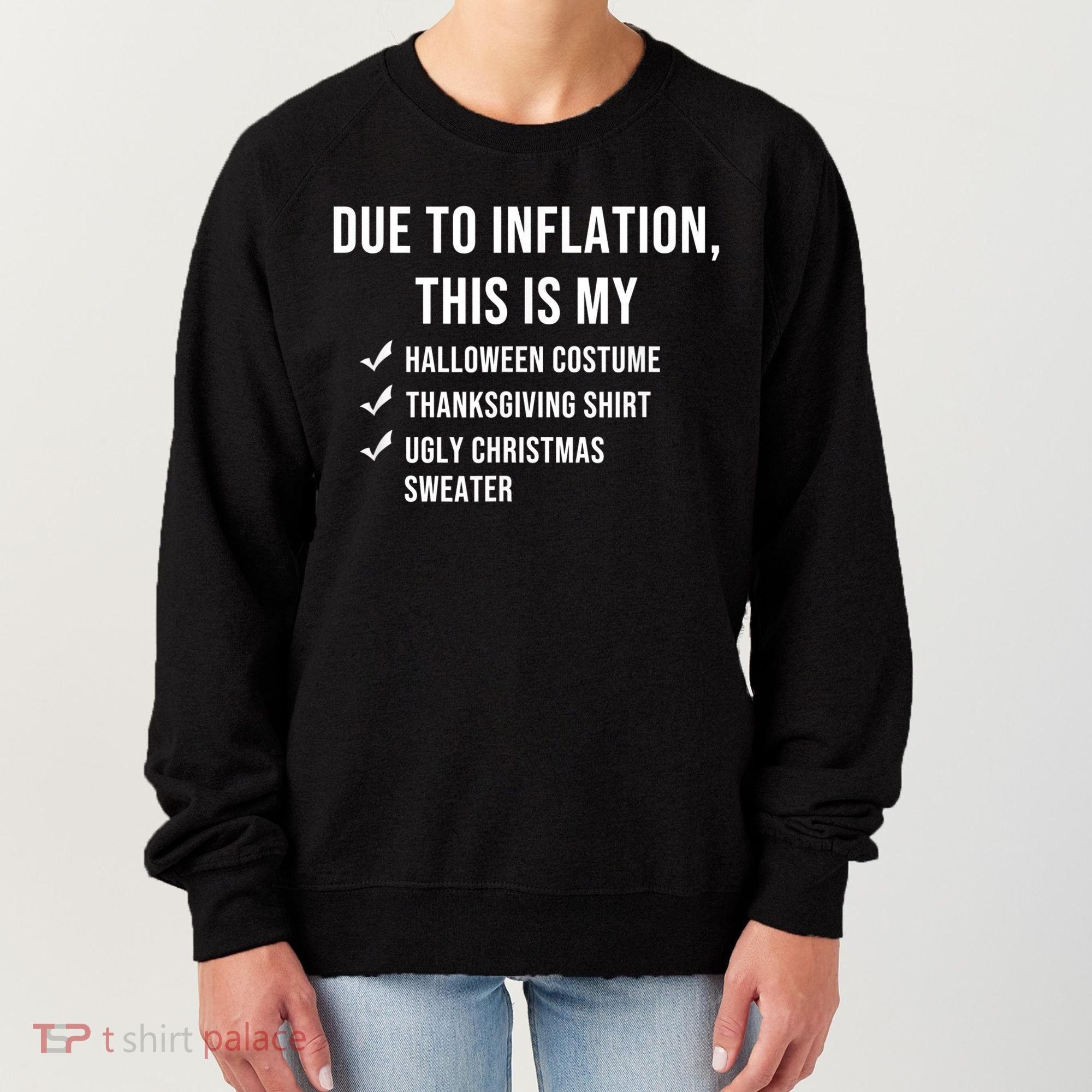 Due To Inflation This Is My Halloween Costume Generic Funny Women's Sweatshirt