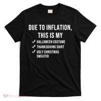 Due To Inflation This Is My Halloween Costume Generic Funny T-Shirt thumb 0
