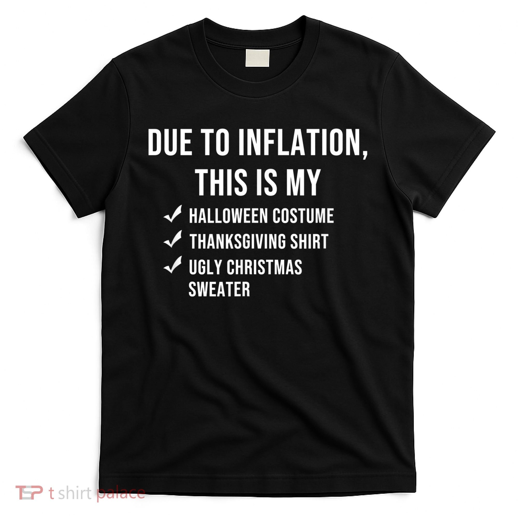 Due To Inflation This Is My Halloween Costume Generic Funny T-Shirt