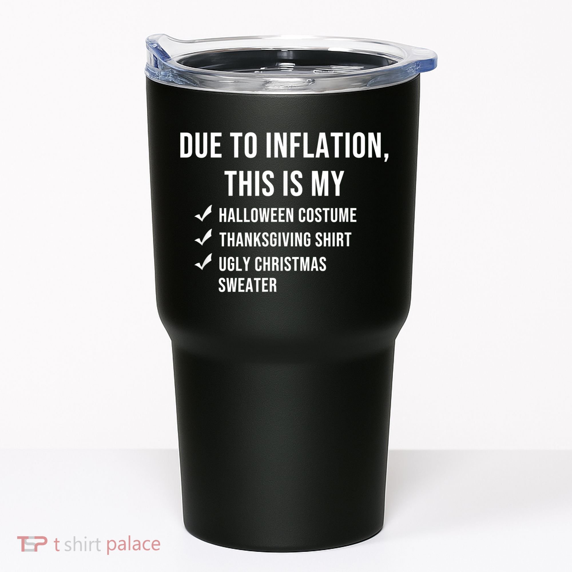 Due To Inflation This Is My Halloween Costume Generic Funny Tumbler