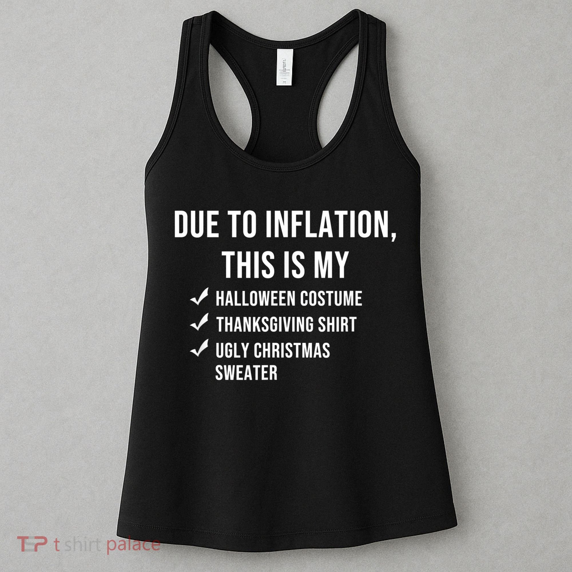 Due To Inflation This Is My Halloween Costume Generic Funny Women's Tank Top