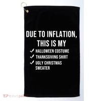Due To Inflation This Is My Halloween Costume Generic Funny Golf Towel thumb 0